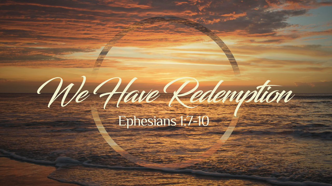 Ephesians 1:7-10